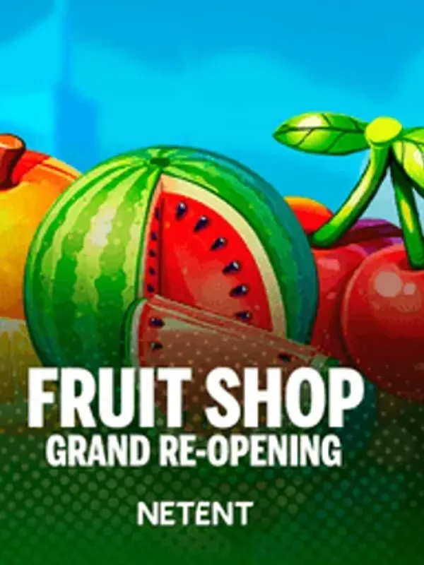 Fruit Shop Grand Reopening